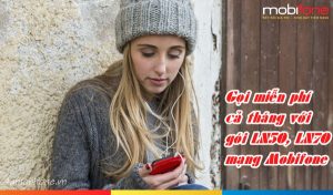 Mobifone triển khai gói LN50 và LN70 khuyến mãi tri ân khách hàng lâu năm