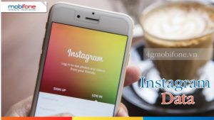 Hướng dẫn đăng ký gói Instagram mạng Mobifone