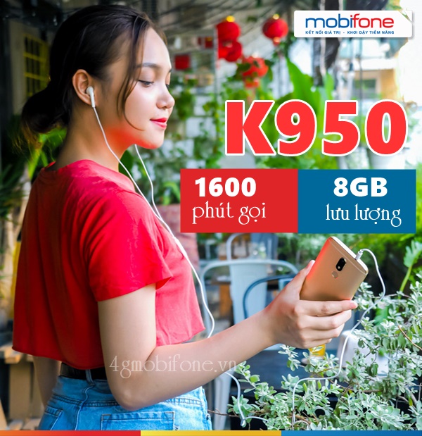 Đăng ký gói K950 Mobifone nhận 8GB và 1600 phút thoại ngoại mạng