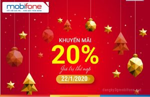 Mobifone khuyến mãi 20% giá trị thẻ nạp ngày vàng 22/1/2020
