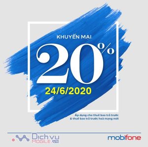 Mobifone khuyến mãi 20% giá trị thẻ nạp ngày vàng 24/6/2020