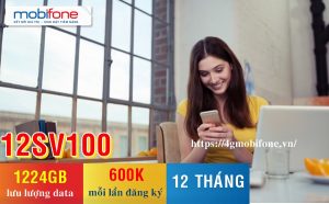 Hướng dẫn đăng ký gói 12SV100 Mobifone nhận 1224GB chỉ 600,000đ