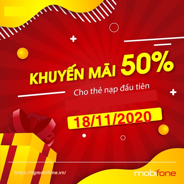 Mobifone khuyến mãi tặng 50% giá trị thẻ nạp duy nhất 18/11/2020