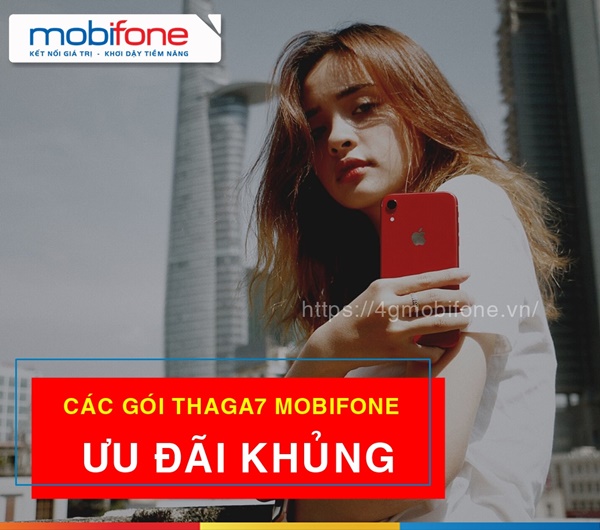 List các gói Thaga7 Mobifone ưu đãi cực khủng