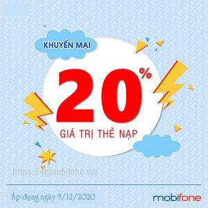 Mobifone khuyến mãi 20% giá trị thẻ nạp duy nhất 9/12/2020