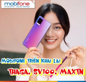 Mobifone triển khai lại các gói THAGA, SV100, MAXTN