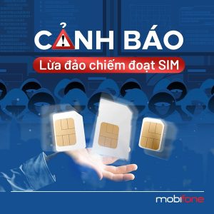Cảnh báo lừa đảo chiếm đoạt sim Mobifone
