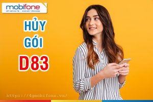 Hướng dẫn hủy gói D83 mạng Mobifone tiết kiệm chi phí