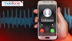 Giải đáp về cuộc gọi không xác định unknown trên sim Mobifone