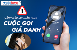 Cảnh Báo: Cuộc gọi giả danh Mobifone trên thuê bao di động