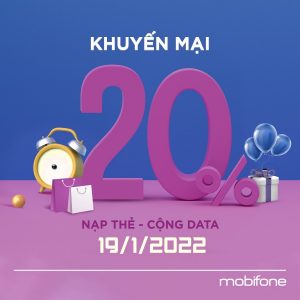 Khuyến mãi Mobifone nạp thẻ tặng data duy nhất 19/1/2022