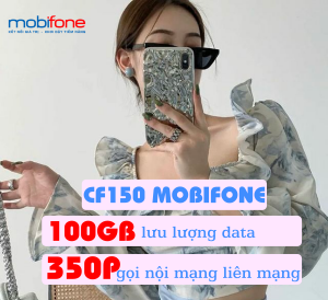 Đăng ký gói cước CF150 Mobifone nhận về ưu đãi 100GB và 350 phút
