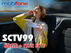Đăng ký gói SCTV99 MobiFone nhận 60GB và free data xem phim