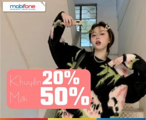 Mobifone khuyến mãi tặng 20% -50% giá trị thẻ nạp ngày 31/3/2022