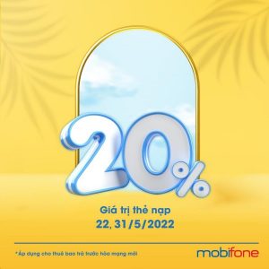 Mobifone khuyến mãi tặng 20% giá trị thẻ nạp ngày 31/5/2022