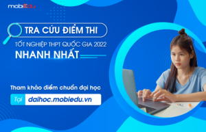 Mobifone cung cấp đáp án của kỳ thi THPT Quốc Gia năm 2022