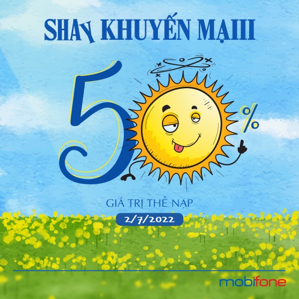 Mobifone khuyến mãi 50% thẻ nạp ngày 2/7/2022