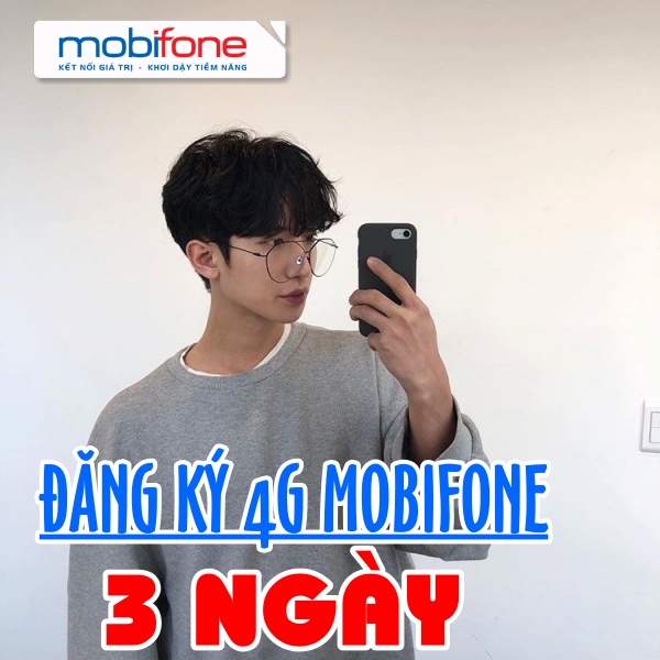 Cách đăng ký các gói cước 4G mạng Mobifone chu kỳ 3 ngày cho các chuyến đi ngắn