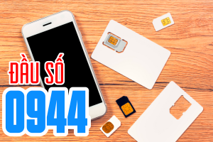 Sim đầu số 0944 có ý nghĩa gì - Cách lựa chọn sim chuẩn