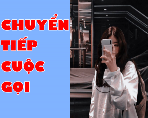 Cách chuyển tiếp cuộc gọi sang số khác Mobifone