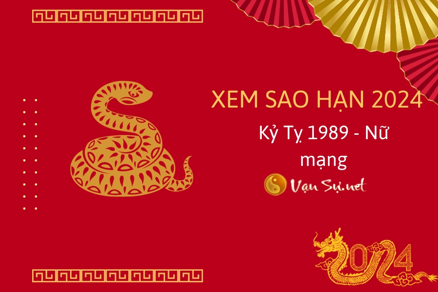 Xem sao hạn nữ Kỷ Tỵ 2024